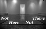 NOT HERE NOT THERE