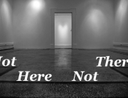 NOT HERE NOT THERE