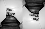 NOT HERE NOT THERE