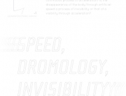 LEA Call: Speed, Dromology and Invisibility